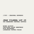 [SEASONAL ESPRESSO] JEAN VILHENA LOT 29 - 60H ANAEROBIC NATURAL CATUCAI