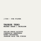 [ARCHIVE] ETHIOPIA TADESE TEKO - WASHED G1 HEIRLOOM